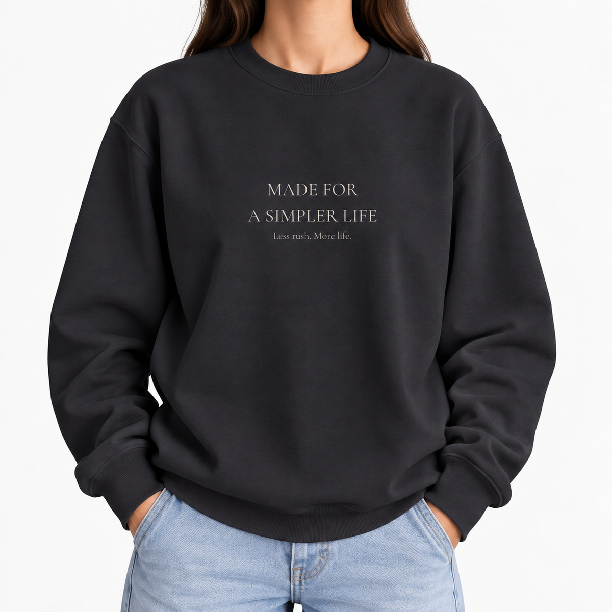 Made for a Simpler Life Crewneck Sweatshirt | Minimalist Unisex Sweatshirt