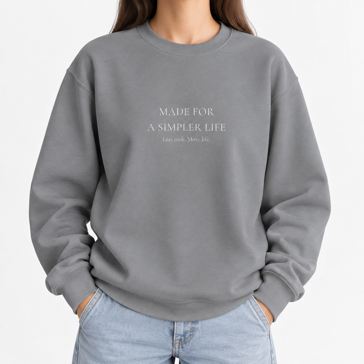 Made for a Simpler Life Crewneck Sweatshirt | Minimalist Unisex Sweatshirt